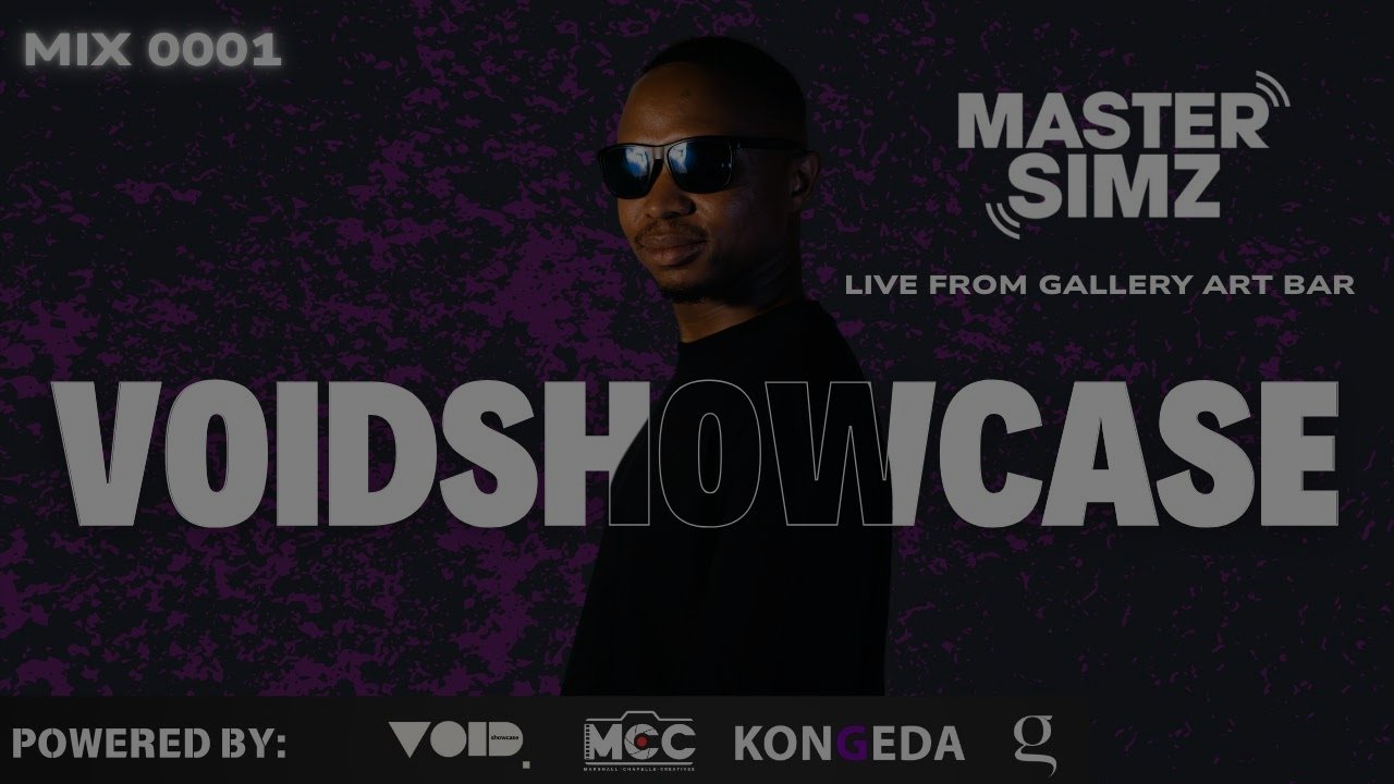 Afro Tech | Master Simz Presented By Void Showcase @The Gallery Art Bar