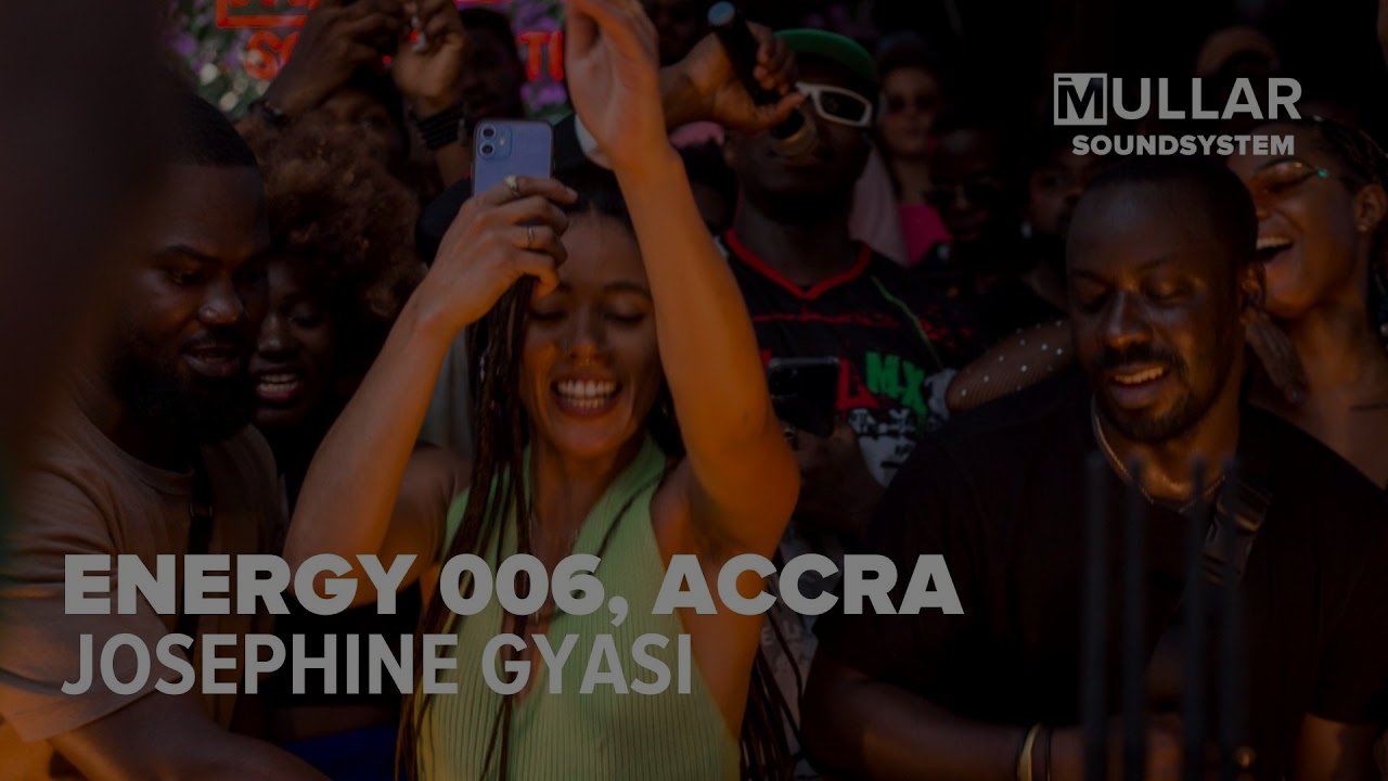 iMullar Sound System | Josephine Gyasi at Energy 006 | Accra