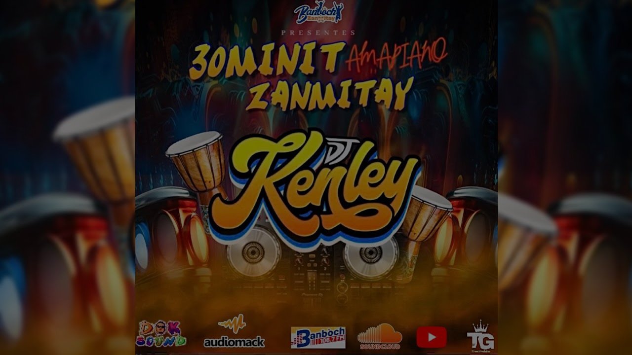 DJ Kenley - Mixtape 30 Minit Amapiano Zanmitay