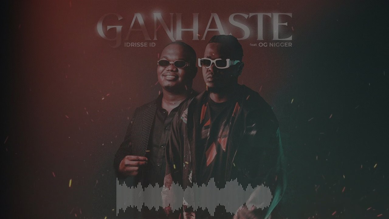 Idrisse ID & Og Nigger - Ganhaste