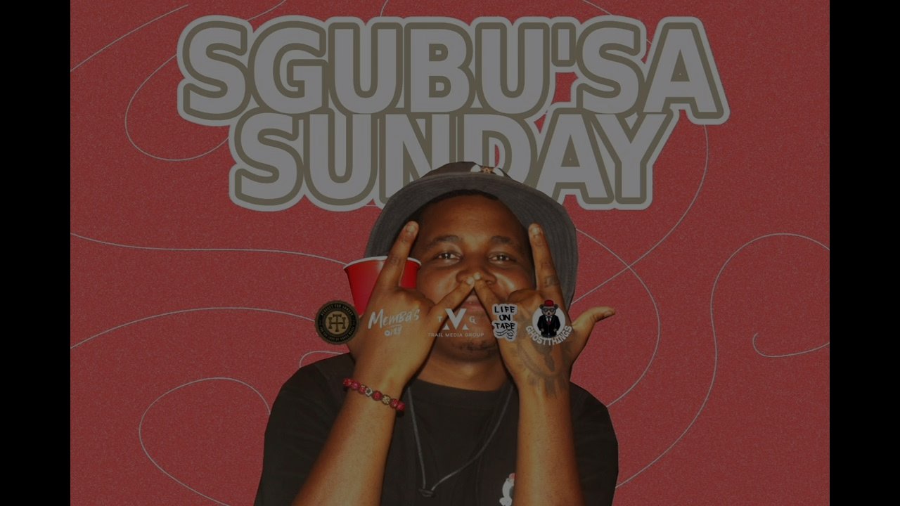 sgubusa sunday mixed and complied by dj chomp hosted by life on tape x membas