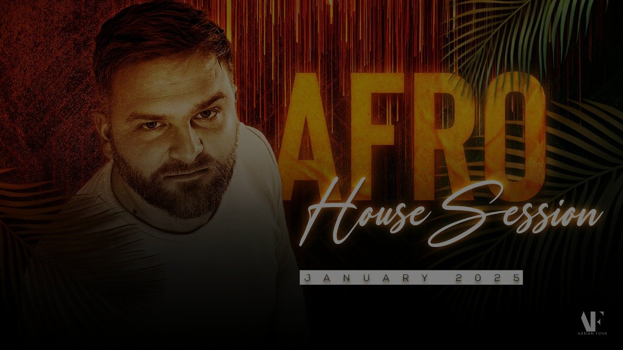 Adrian Funk - Afro House Session | January 2025