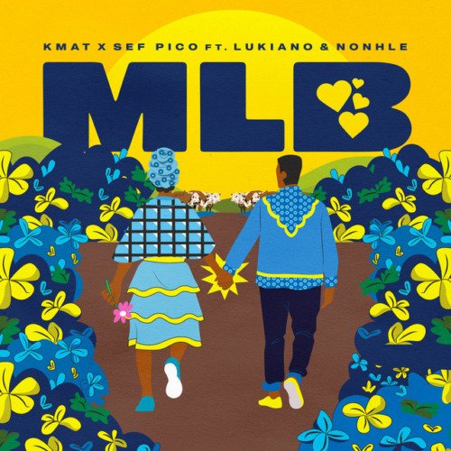 KMAT Sef Pico – MLB feat. Lukiano Nonhle