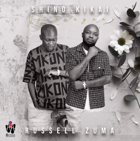 Shino Kikai & Russell Zuma – Ngisangane