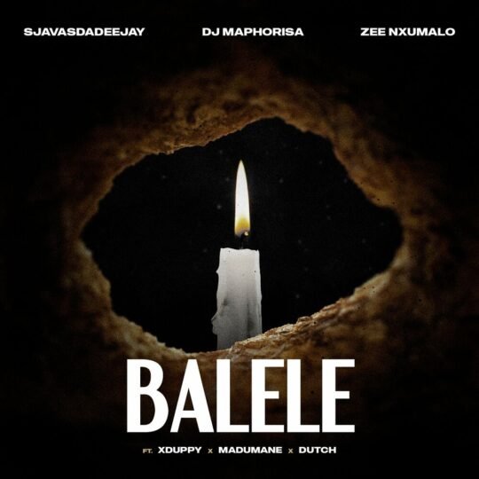 SjavasDaDeejay, DJ Maphorisa & Zee Nxumalo – Balele (feat. Xduppy, Madumane & Dutch)