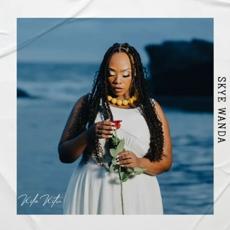 Skye Wanda – Kila Kitu (feat. Drega)