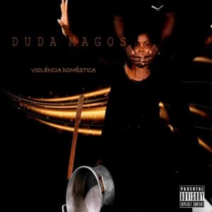 Duda Magos – Violência Doméstica