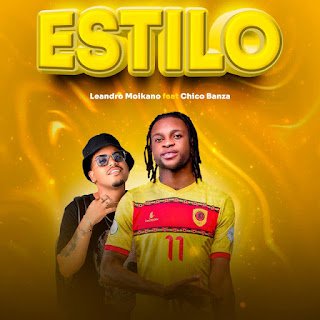 Leandro Moikano Estilo (feat. Chico Banza)