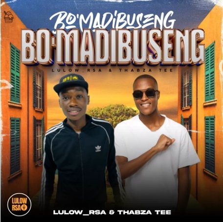 Lulow RSA & Thabza Tee – Bo Madibuseng