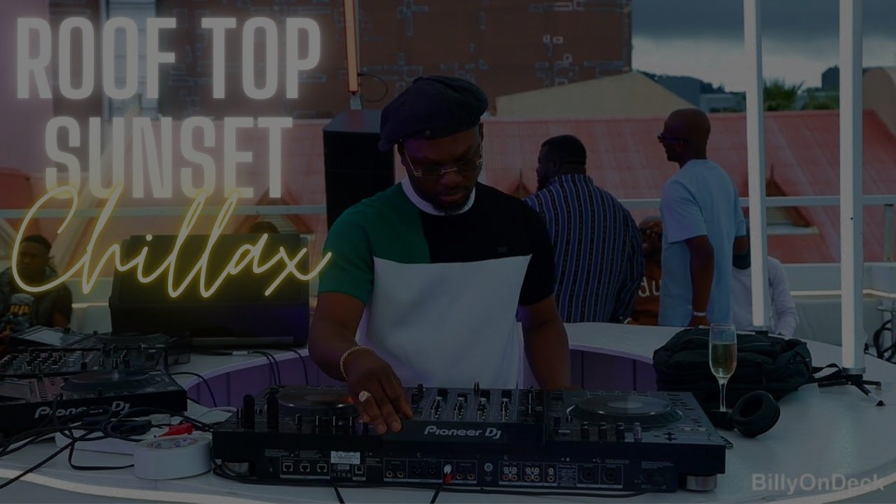 Billy On Deck - Roof Top Sunset | Chillax Amapiano | Cape Town