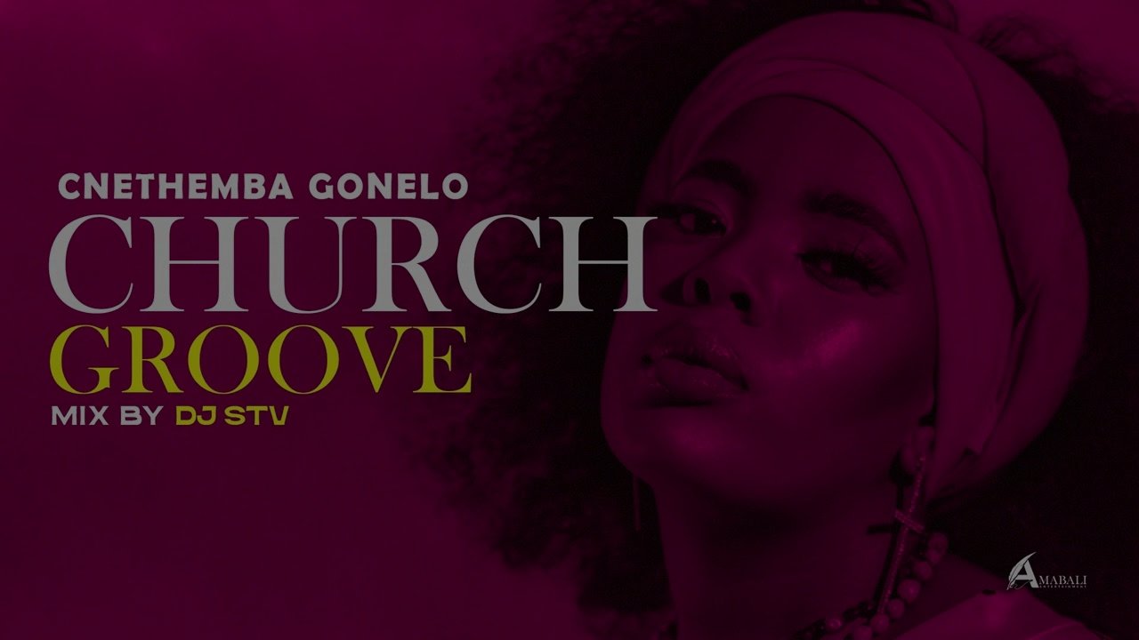 Cnethemba Gonelo - Church Groove (Mixed by Dj Stv)