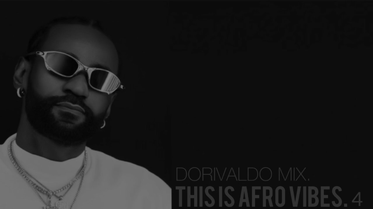 Dorivaldo Mix - This Is Afro Vibes. 4