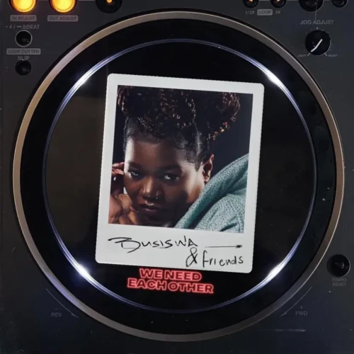Busiswa, &friends & BERNT – We Need Each Other