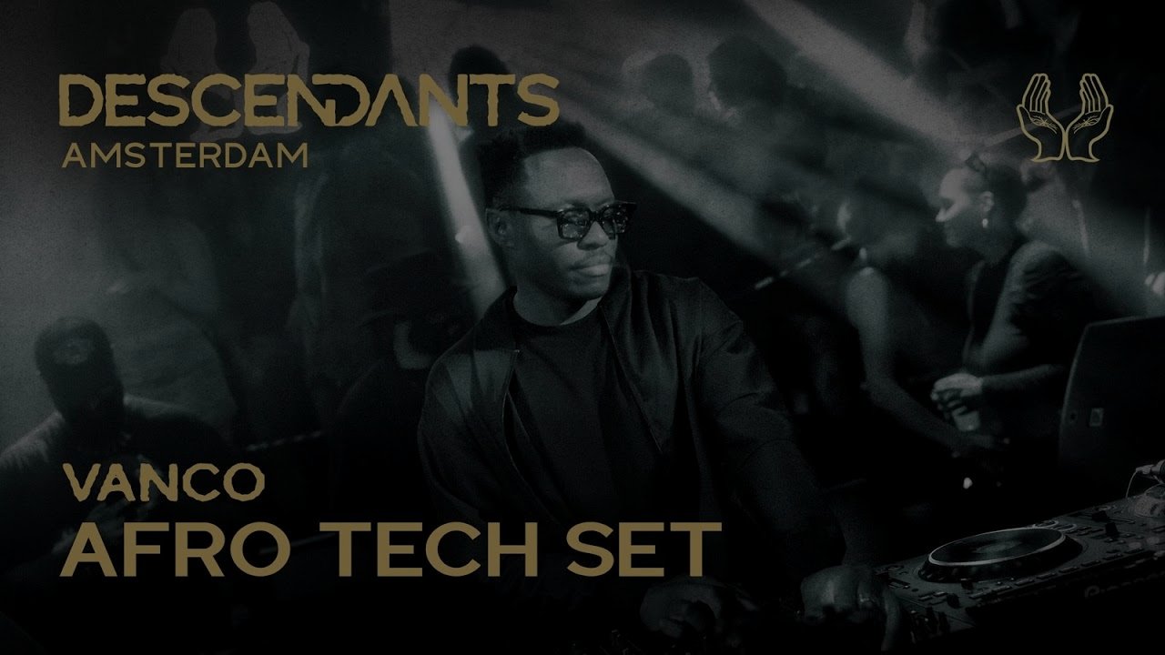 VANCO Afro House / Tech DJ Set Live From DESCENDANTS Amsterdam