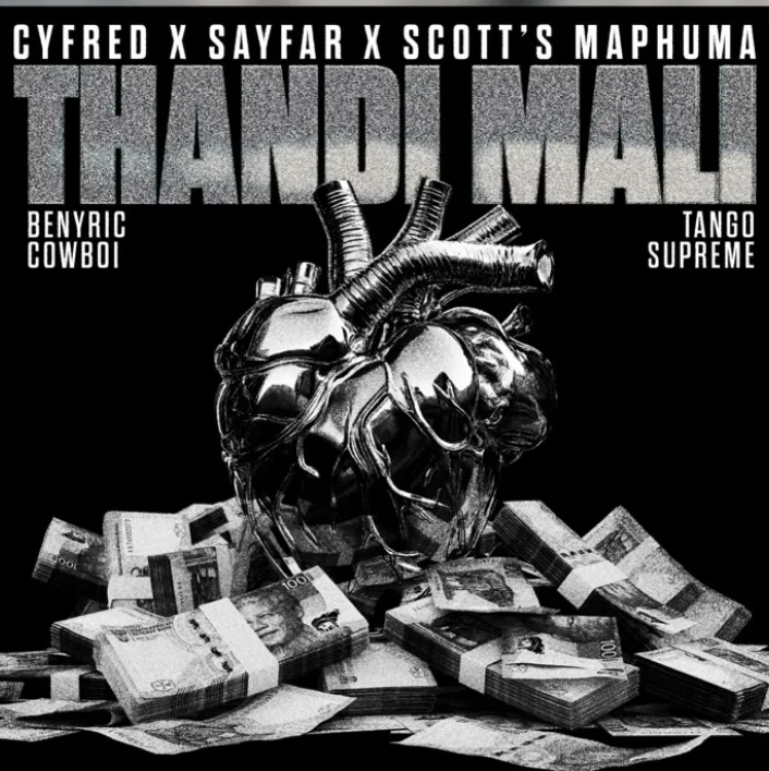 Cyfred, Sayfar & Scotts Maphuma – Thandi Mali (feat. BenyRic, CowBoii & Tango Supreme)
