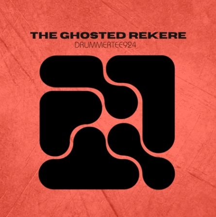 DrummeRTee924 – The Ghosted Rekere