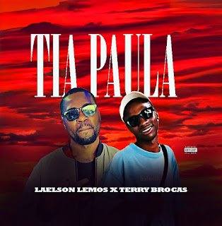 Laelson Lemos & Terry Brocas Tia Paula