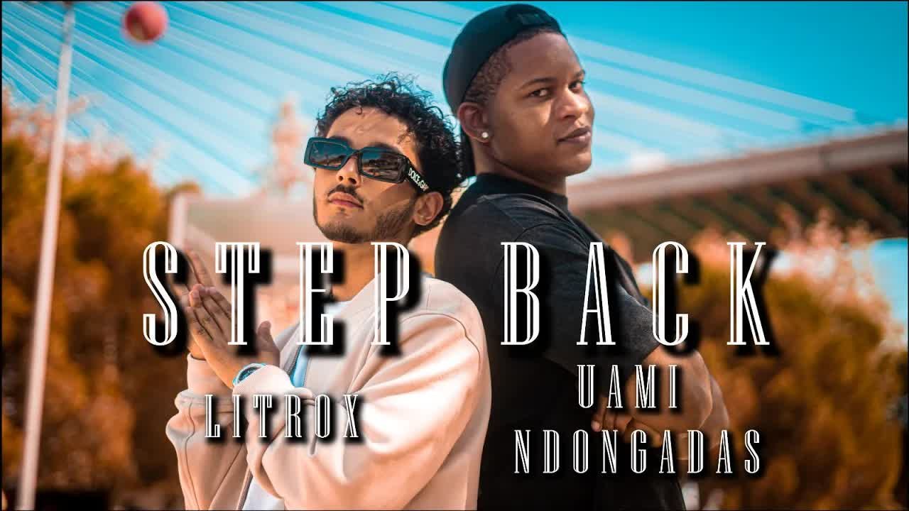 Litrox Step Back (feat. Uami Ndongadas)