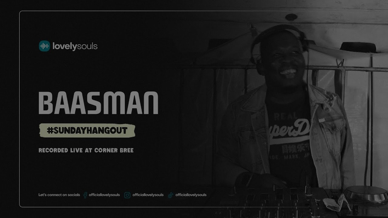 Baasman - Lovely Souls x Sunday Hangout (Corner Bree 5th Edition)