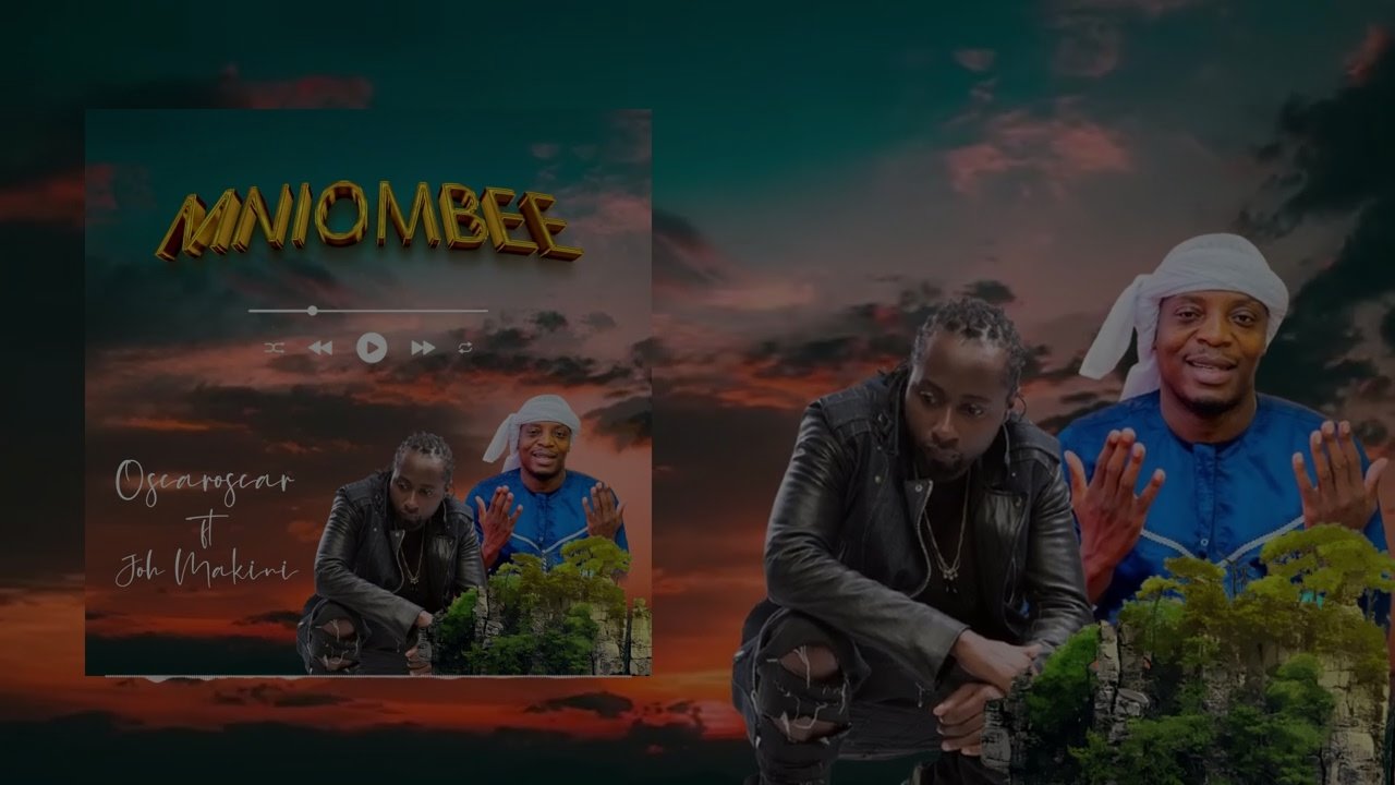 Oscar Oscar - Mniombee (feat. Joh Makini)