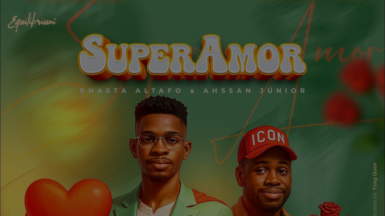 Rhasta Altafo e Ahssan Jr - SuperAmor