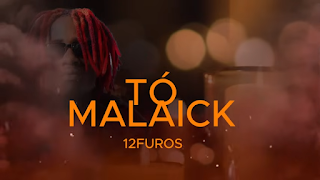 12 Furos Tó Malaick