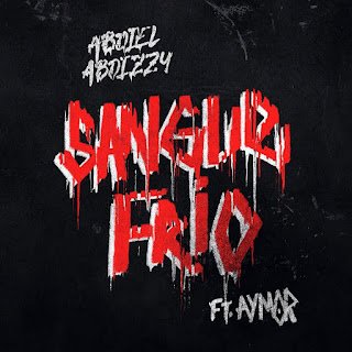 Abdiel Abdizzy feat. Aymor Sangue Frio