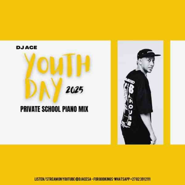 DJ Ace – Youth Day 2025 (Private School Piano Mix)