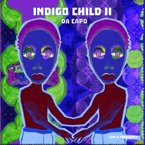 Da Capo – Indigo Child II Love & Frequency Album