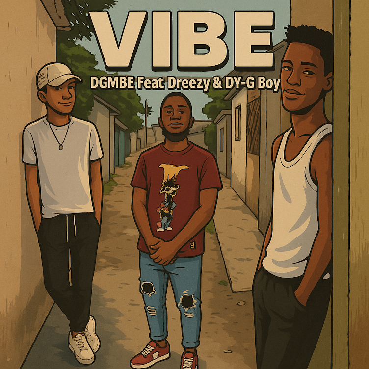 Dgmbe Vibe (feat. Dreezy & DG Boy)