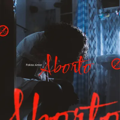 Fokiss Júnior – Aborto