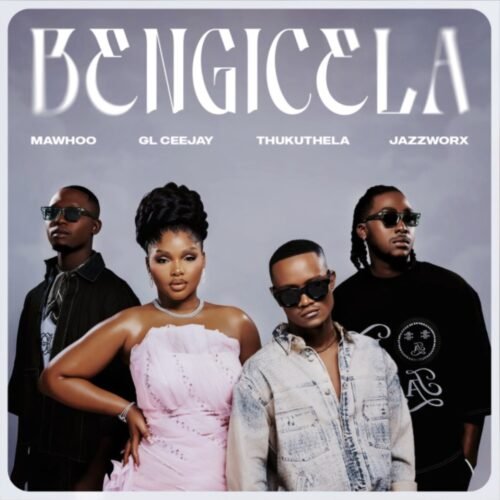 MaWhoo, GL Ceejay & Thukuthela – Bengicela (feat. Jazzworx)