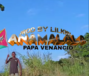Oldimo – ANAMALALA (Papa Venâncio)