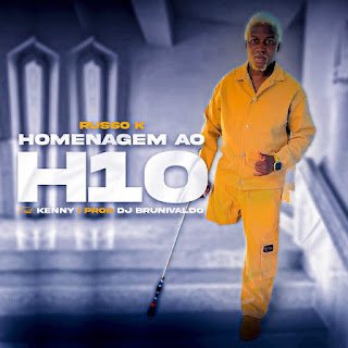 Russo K & Kenny – Homenagem Ao H10