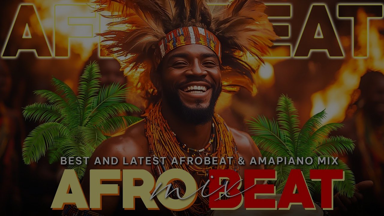 AFROBEAT MIX 2024-2025 - Global Afrobeat Party | The Sound of Celebration!