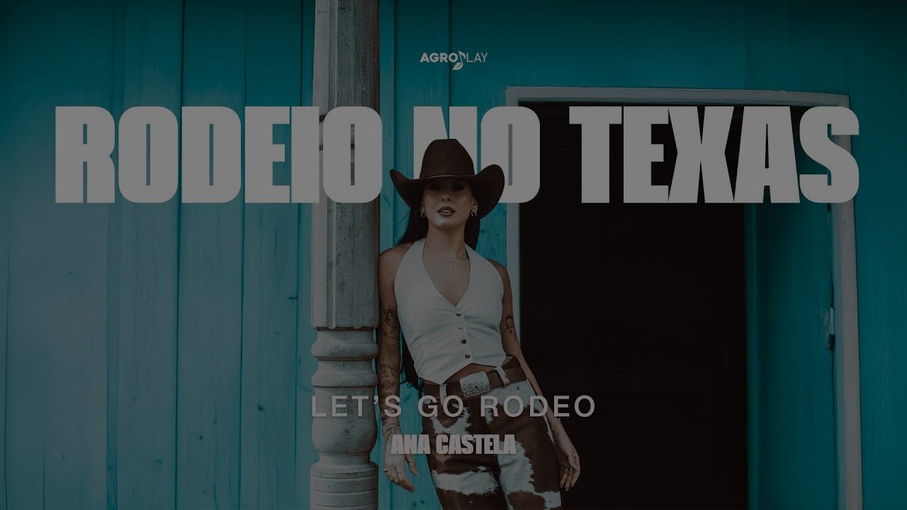 Ana Castela - Rodeio No Texas