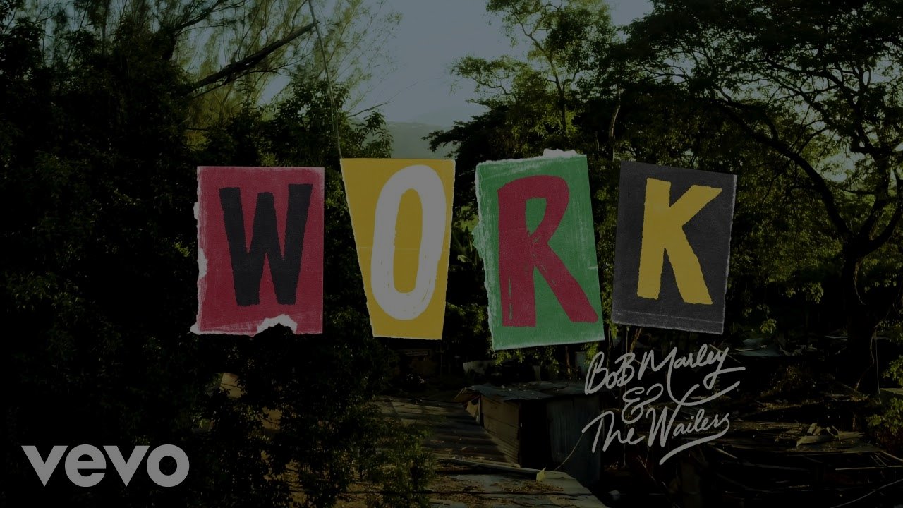 Bob Marley & The Wailers - Work (Visualizer)
