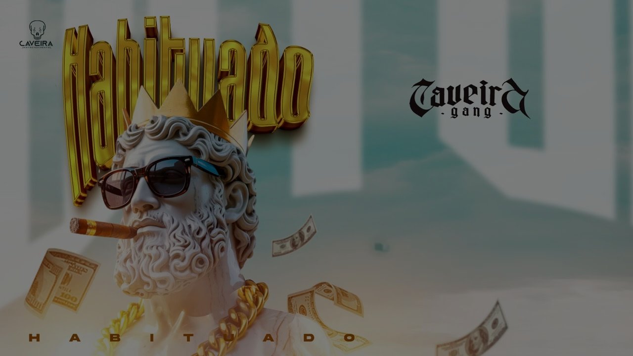 Caveira Gang - Habituado