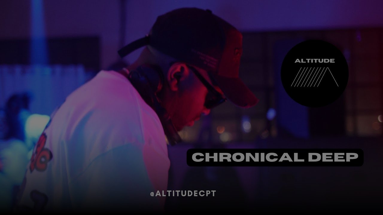 Chronical Deep Live @AltitudeCPT | Deep House