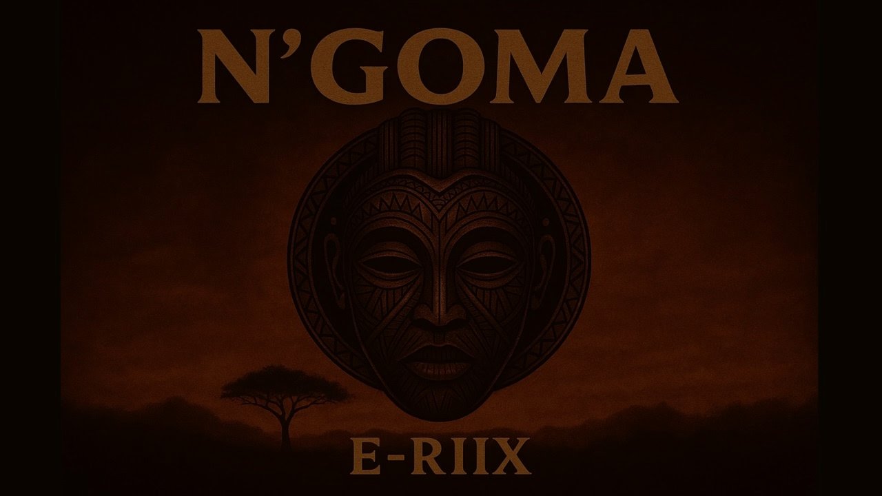 E-Riix Prod - N'Goma (Original Mix)