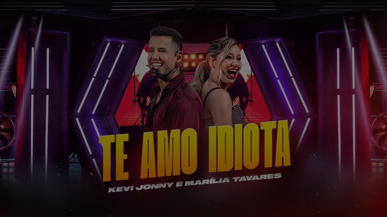 Kevi Jonny e ‪Marilia Tavares - Te Amo Idiota | DVD Kevi Jonny, Esse Sou Eu