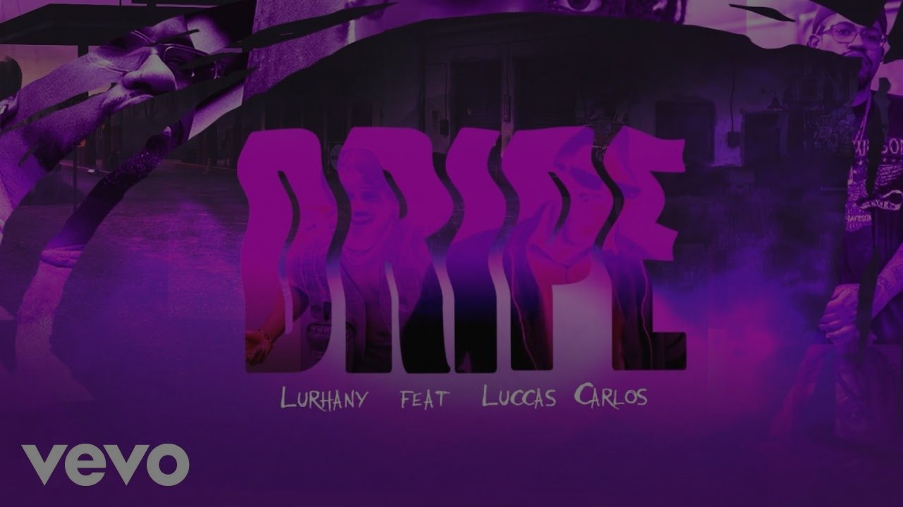 Lurhany, Luccas Carlos - Dripé (Lyric Video)