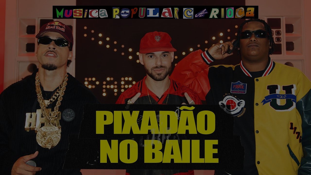 Papatinho, L7NNON, LEALL - Pixadão no Baile - MPC (Música Popular Carioca)