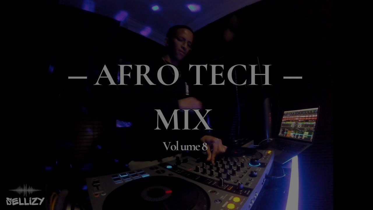 Sellizy - Afro Tech, Afro House Mix Vol.8