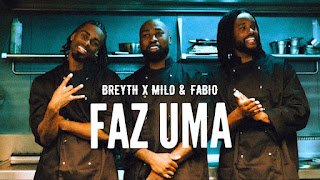 Breyth Faz Uma (feat. Milo & Fábio)