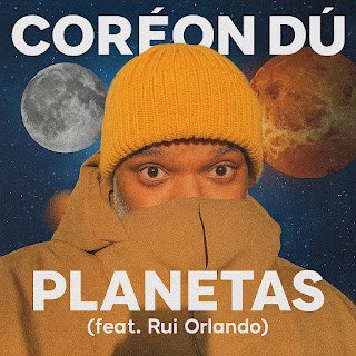 Coréon Dú Planetas (feat. Rui Orlando)