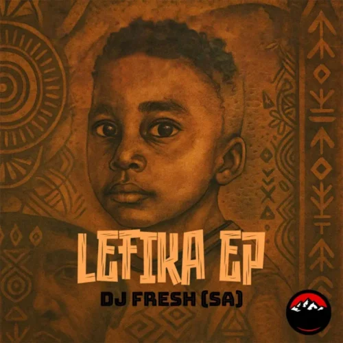 DJ Fresh (SA) – Lefika EP