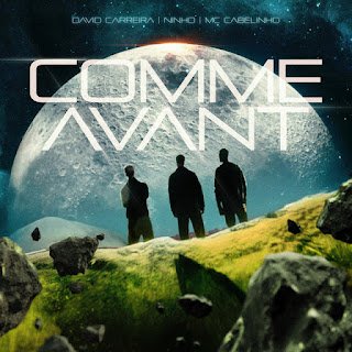 David Carreira Comme Avant (feat. Ninho & MC Cabelinho)