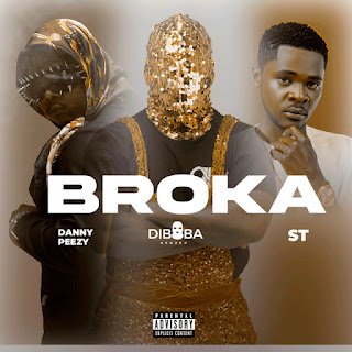 Diboba Broka (feat. Danny Peezy & ST)