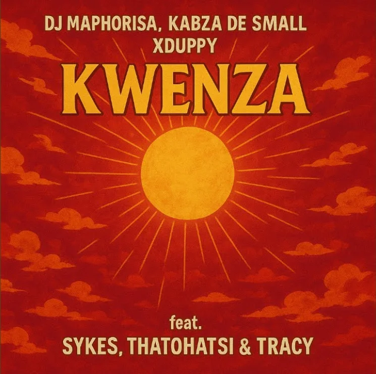 Dj Maphorisa, Kabza De Small & Xduppy – Kwenza (feat. Sykes, Thatohatsi & Tracy)